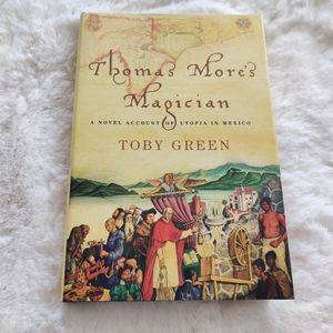 Thomas More's Magician - Toby Green Hardcover Book